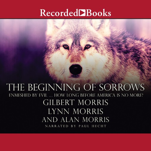 The Beginning of Sorrows, Gilbert Morris, Lynn Morris