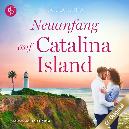 Neuanfang auf Catalina Island (Ungekürzt), Lella Luca