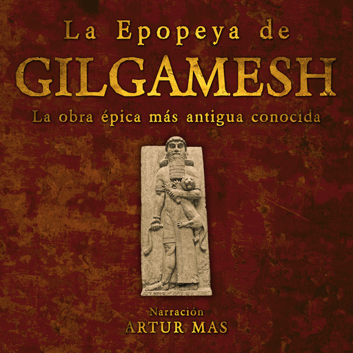 La Epopeya de Gilgamesh, Texto Sumerio Anónimo