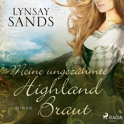 Meine ungezähmte Highland-Braut (Highlander, Band 3), Lynsay Sands