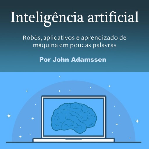 Inteligência artificial, John Adamssen
