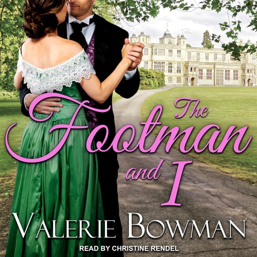 The Footman and I, Valerie Bowman