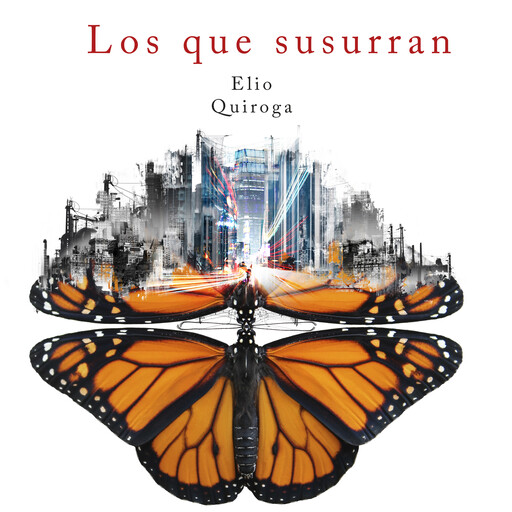 Los que susurran, Elio Quiroga