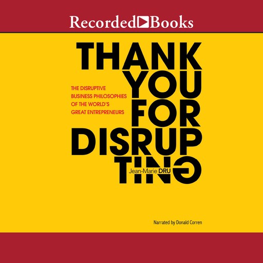Thank You for Disrupting, Jean-Marie Dru