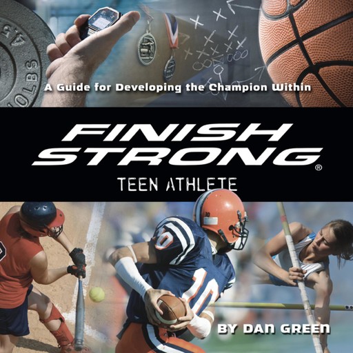 Finish Strong Teen Athlete, Dan Green