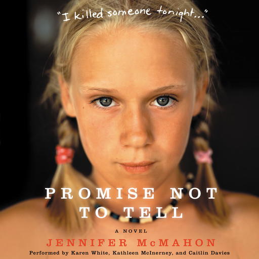 Promise Not to Tell, Jennifer Mcmahon