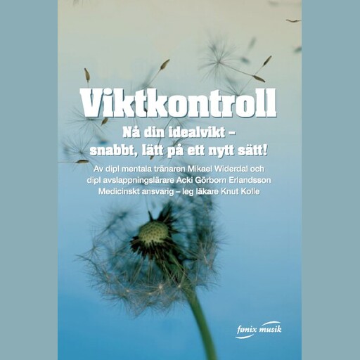 Viktkontroll, Mikael Widerdal