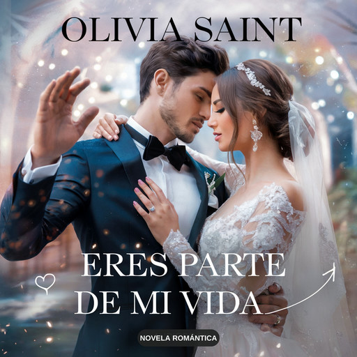 Eres parte de mi Vida, Olivia Saint