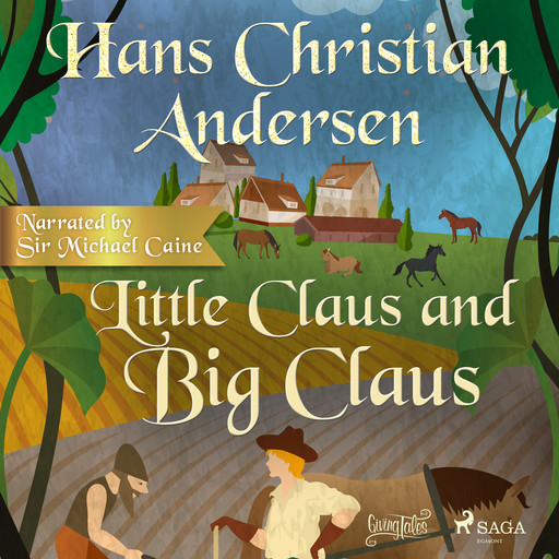 Little Claus and Big Claus, Hans Christian Andersen