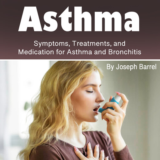 Asthma, Joseph Barrel