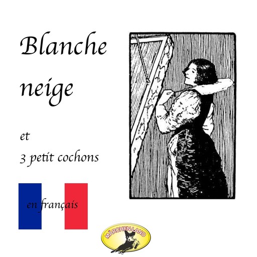 Märchen auf Französisch, Blanche Neige / Les trois petit cochons, Frères Grimm, Joseph Jacobs