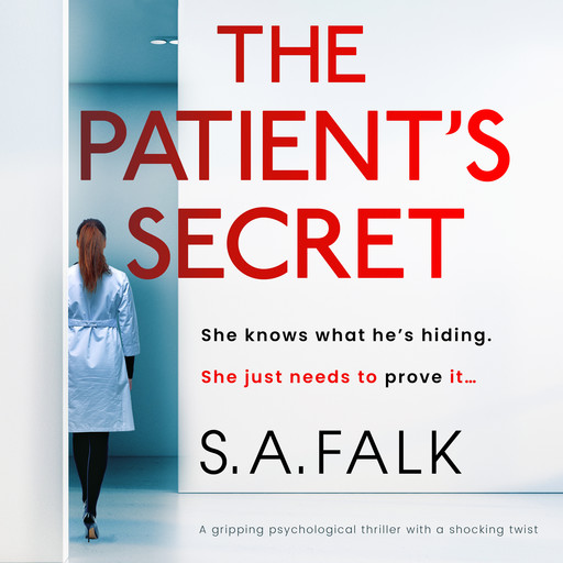The Patient's Secret, S.A. Falk