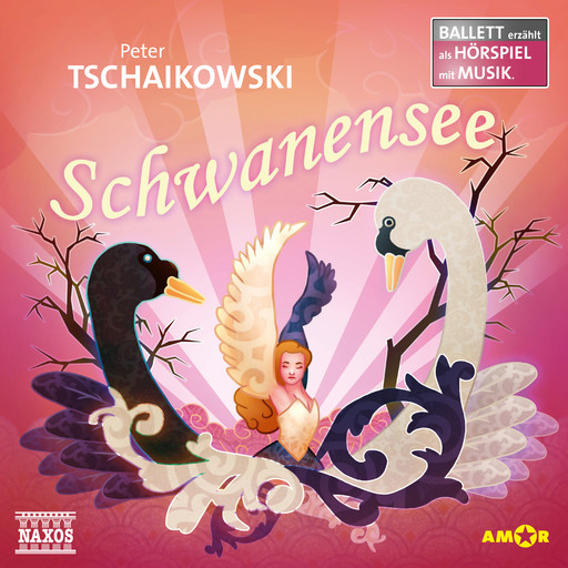 Schwanensee Ballett - Ballett erzählt als Hörspiele, Piotr Ilyich Tchaikovsky