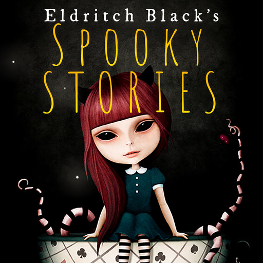 Spooky Stories, Eldritch Black