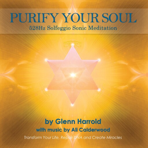 528Hz Solfeggio Meditation, Glenn Harrold, Ali Calderwood
