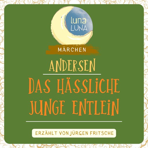 Das hässliche junge Entlein, Hans Christian Andersen, Luna Luna