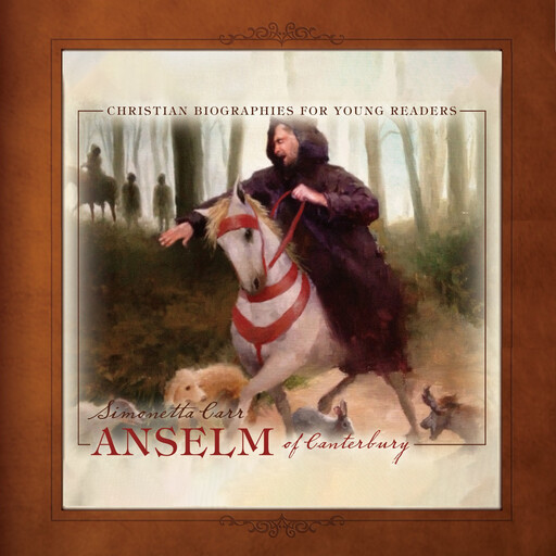 Anselm of Canterbury, Simonetta Carr