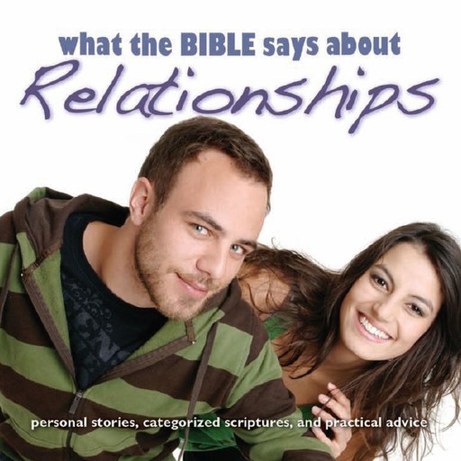 What the Bible Says About Relationships, Oasis Audio