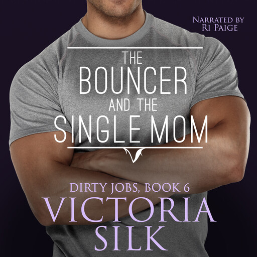 The Bouncer and the Single Mom, Victoria Silk