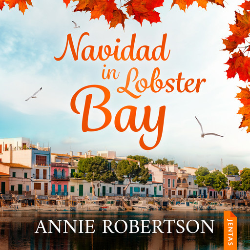 Navidad en Lobster Bay, Annie Robertson