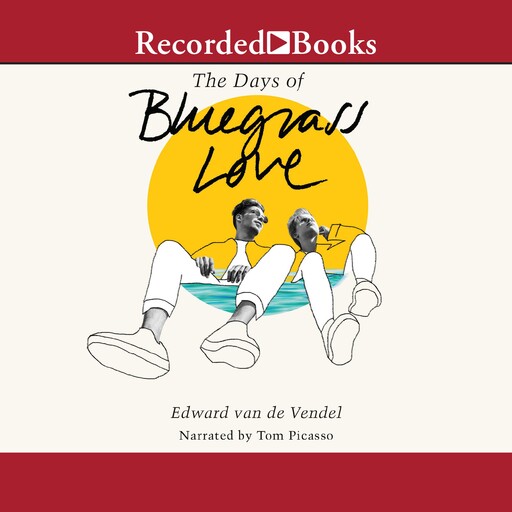 The Days of Bluegrass Love, Edward van de Vendel