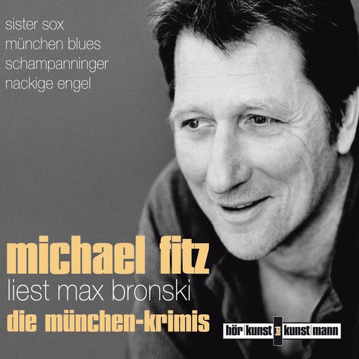 Michael Fitz liest Max Bronski: Die Münchenkrimis, Max Bronski