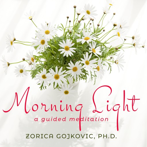 Morning Light, Ph.D., Zorica Gojkovic