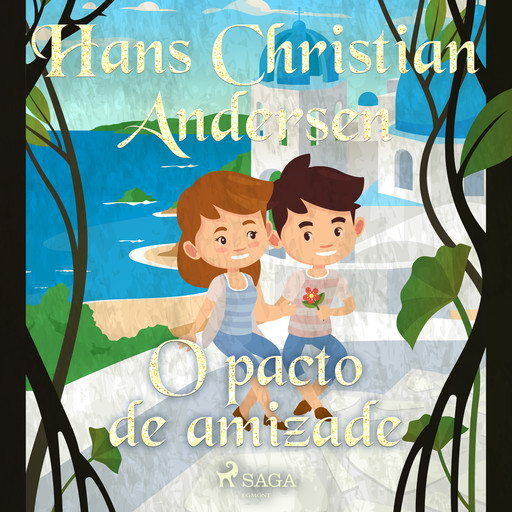 O pacto de amizade, Hans Christian Andersen