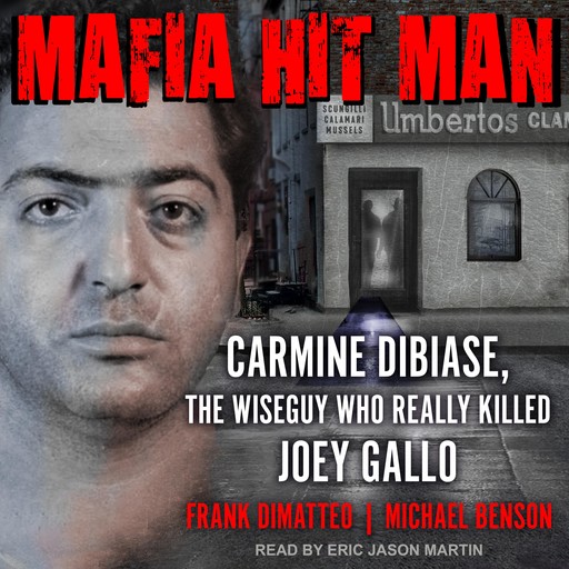 Mafia Hit Man, Michael Benson, Frank Dimatteo