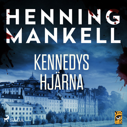 Kennedys hjärna, Henning Mankell