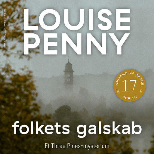 Folkets galskab, Louise Penny