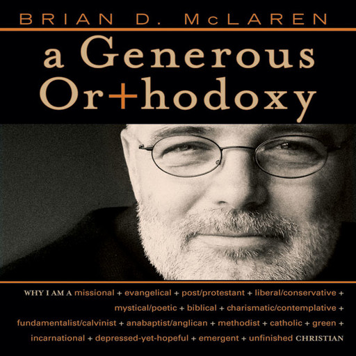 A Generous Orthodoxy, Brian McLaren