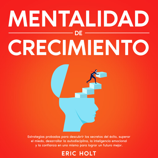 Mentalidad De Crecimiento, Eric Holt