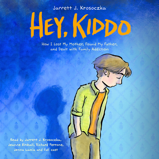 Hey, Kiddo (National Book Award Finalist), Jarrett J. Krosoczka