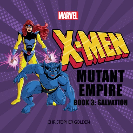 X-Men: Mutant Empire: Salvation, Christopher Golden