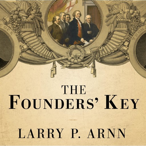 The Founders' Key, Larry Arnn