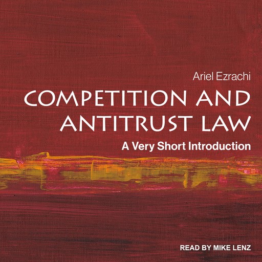 Competition and Antitrust Law, Ariel Ezrachi