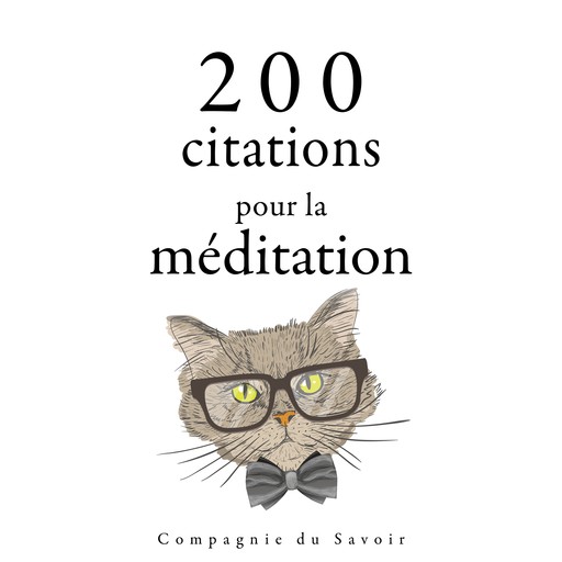 200 citations pour la méditation, Lao Tseu, etc.