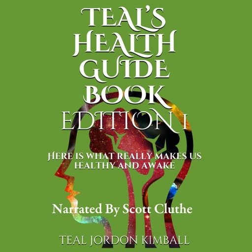 Teal's Health Guide, Teal Kimball, Teal