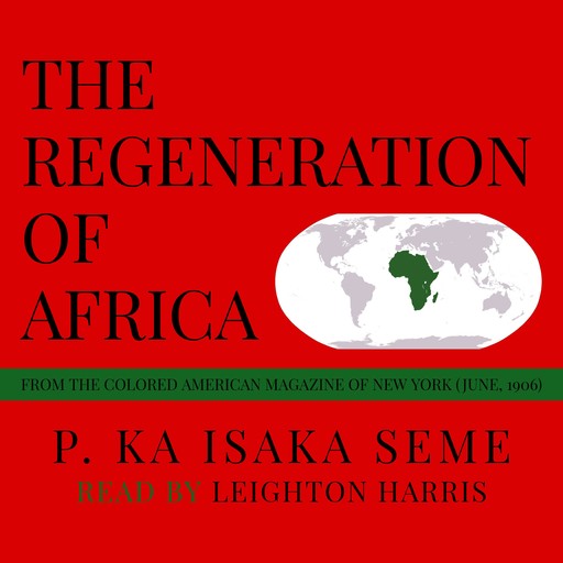 The Regeneration of Africa, P. Ka Isaka Seme