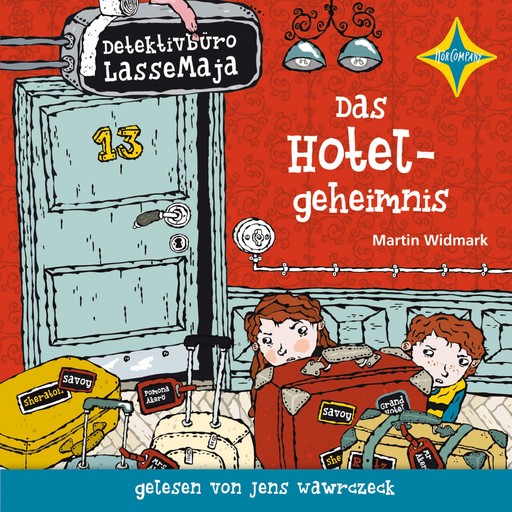 Das Hotelgeheimnis - Detektivbüro LasseMaja, Teil 19 (ungekürzt), Martin Widmark