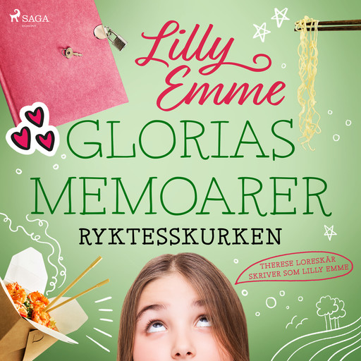 Glorias memoarer: Ryktesskurken, Lilly Emme, Therese Loreskär