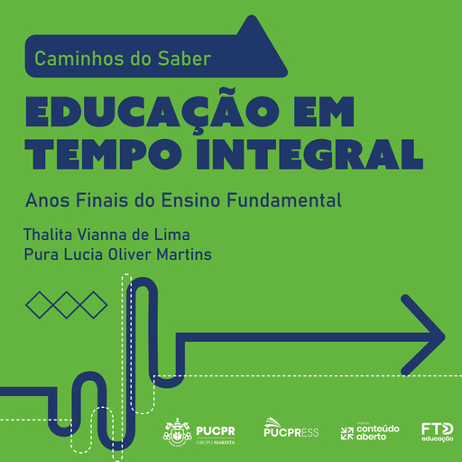 Coleção Caminhos do Saber - Educação em Tempo Integral, Pura Lúcia Oliver Martins, Thalita Vianna de Lima