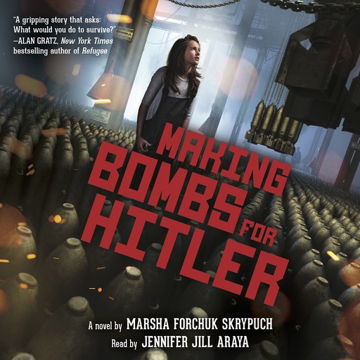 Making Bombs for Hitler, Marsha Forchuk Skrypuch