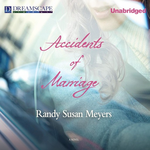 Accidents of Marriage, Randy Susan Meyers