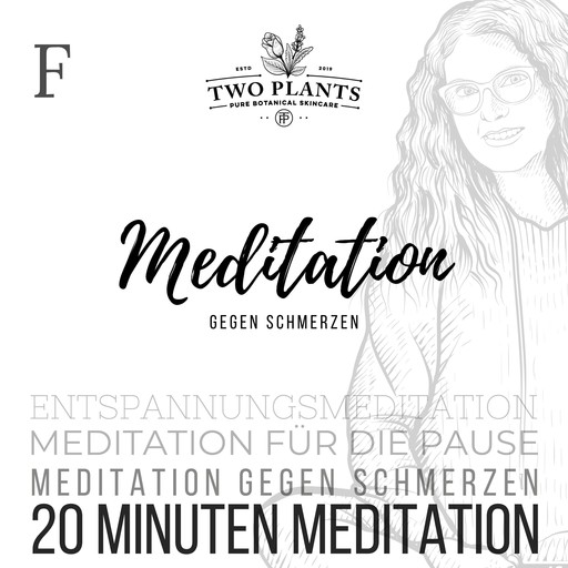 Meditation gegen Schmerzen - Meditation F - 20 Minuten Meditation, Christiane Heyn