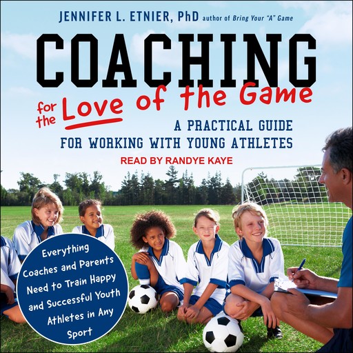 Coaching for the Love of the Game, Jennifer L. Etnier