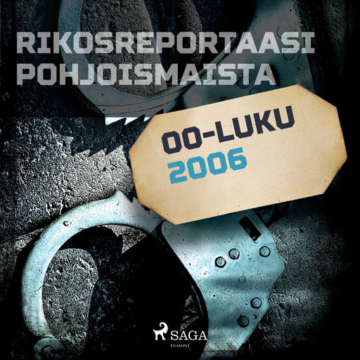 Rikosreportaasi Pohjoismaista 2006, Eri Tekijöitä