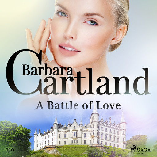 A Battle of Love (Barbara Cartland's Pink Collection 150), Barbara Cartland