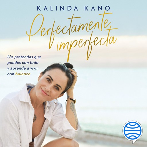 Perfectamente imperfecta, Kalinda Kano